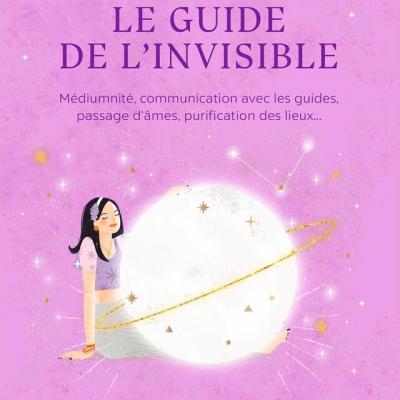 Le guide de l'invisible