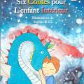 Six Contes pour l'enfant Intérieur