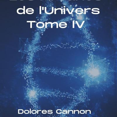 Les Arcanes de l'Univers, tome IV