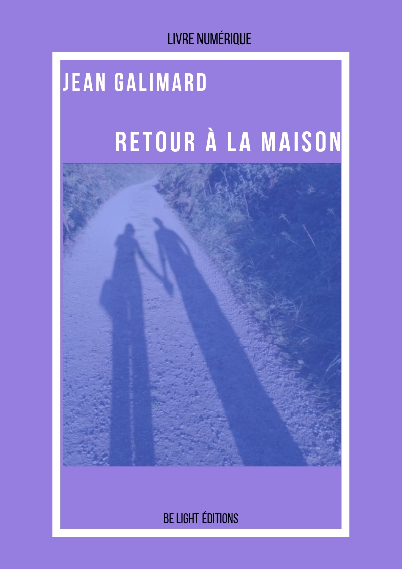 Retour à la Maison - Jean GALIMARD