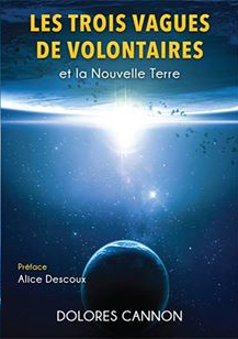 Les Trois vagues de volontaires et la nouvelle Terre