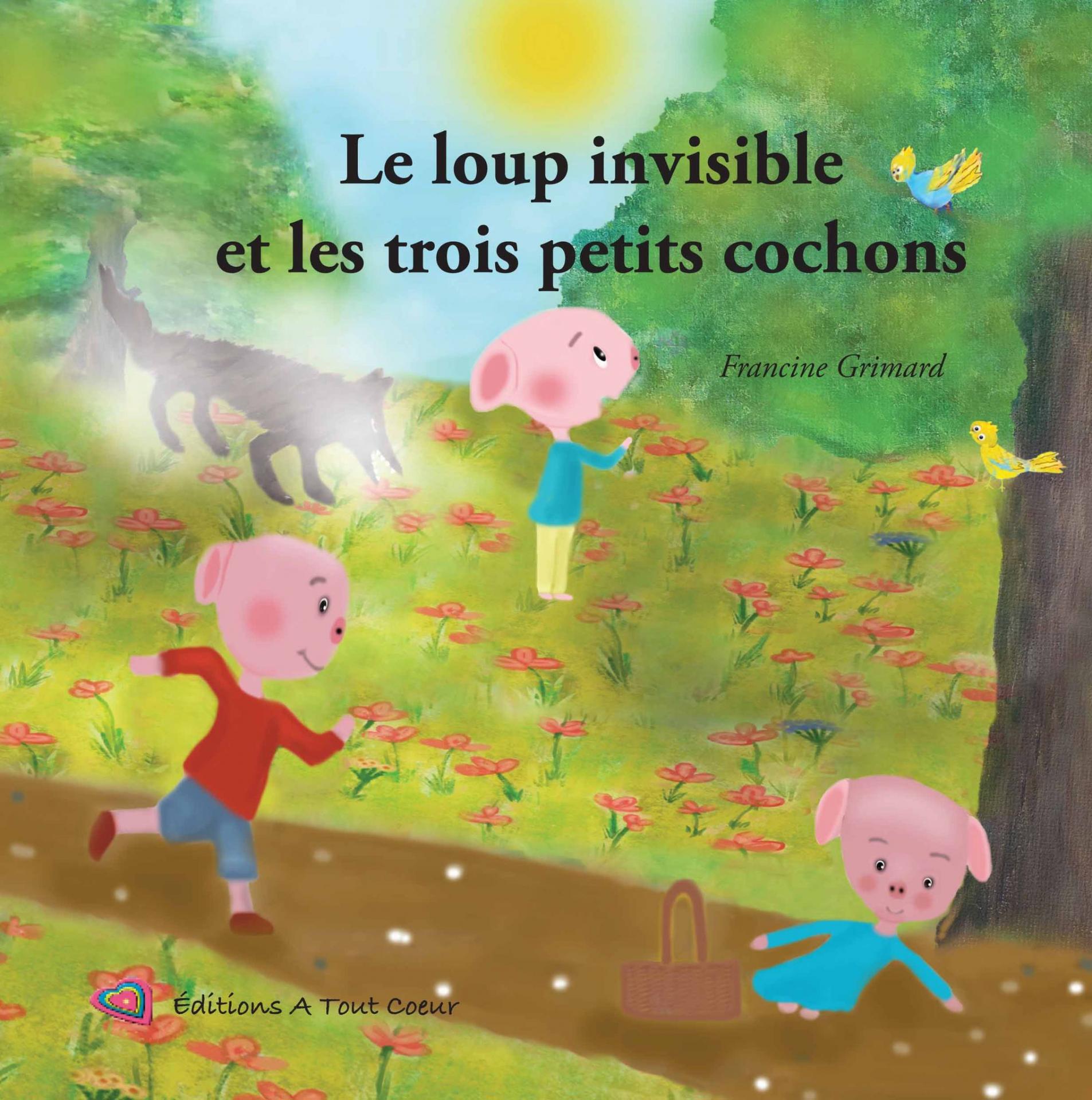 Loup invisible 3 cochons 1ere