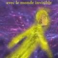 Aventure incroyable - Rencontre avec le monde invisible