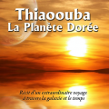 Thiaoouba, la planète dorée